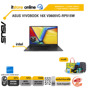 ASUS VIVOBOOK 16X V3605VC-RP515W /i5-13420H /ประกัน 2 YEARS Onsite service+ 1Y Perfect warranty/BY ITSTORE ONLINE