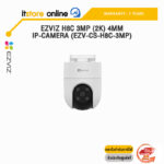 EZVIZ H8C 3MP (2K) 4MM IP-CAMERA (EZV-CS-H8C-3MP)/ประกัน2 Years/BY ITSTORE ONLINE