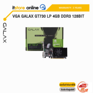 VGA GALAX GT730 LP 4GB DDR3 128BIT /ประกัน 3 Years/ITSTORE-ONLINE