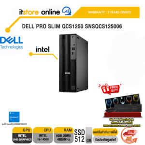 DELL PRO SLIM QCS1250 SNSQCS125006 /i5-14500/ประกัน 3 Years Onsite/ITSTORE-ONLINE