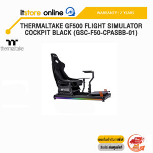 THERMALTAKE GF500 FLIGHT SIMULATOR COCKPIT BLACK (GSC-F50-CPASBB-01) /ประกัน 2 Years/ITSTORE-ONLINE