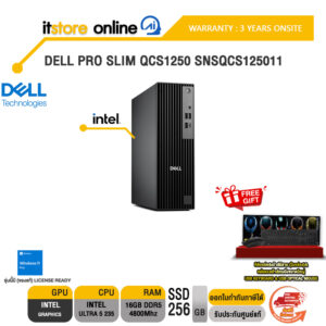 DELL PRO SLIM QCS1250 SNSQCS125011 /Ultra 5 235/ประกัน 3 Years Onsite/ITSTORE-ONLINE
