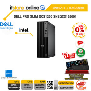 [ผ่อน 0% 10 ด.]DELL PRO SLIM QCS1250 SNSQCS125001 /i3-14100/ประกัน 3 Years Onsite/ITSTORE-ONLINE