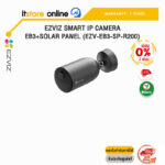 [ผ่อน 0% 3 ด.]EZVIZ SMART IP CAMERA EB3+SOLAR PANEL (EZV-EB3-SP-R200) /ประกัน 1 Year/BY ITSTORE ONLINE