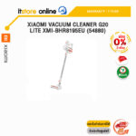 [ผ่อน 0% 3 ด.]XIAOMI VACUUM CLEANER G20 LITE XMI-BHR8195EU (54880) /ประกัน 1 Year/ITSTORE-ONLINE