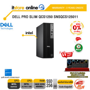 [ผ่อน 0% 10 ด.]DELL PRO SLIM QCS1250 SNSQCS125011 /Ultra 5 235/ประกัน 3 Years Onsite/ITSTORE-ONLINE