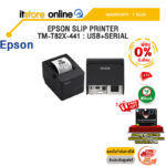 [ผ่อน 0% 6 ด.]EPSON SLIP PRINTER TM-T82X-441 : USB+SERIAL /ประกัน 1 Year/BY ITSTORE ONLINE
