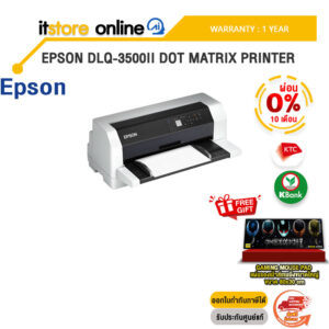 [ผ่อน 0% 10 ด.]EPSON DLQ-3500II DOT MATRIX PRINTER /ประกัน 1 Year/BY ITSTORE-ONLINE