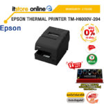 [ผ่อน 0% 10 ด.]EPSON THERMAL PRINTER TM-H6000V-204 /ประกัน 2 Years/BY ITSTORE-ONLINE