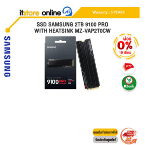 [ผ่อน 0% 10 ด.]SSD SAMSUNG 2TB 9100 PRO WITH HEATSINK MZ-VAP2T0CW /ประกัน 5 YEARS/BY ITSTORE ONLINE