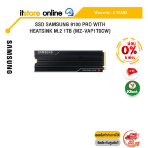 [ผ่อน 0% 6 ด.]SSD SAMSUNG 9100 PRO WITH HEATSINK M.2 1TB (MZ-VAP1T0CW) /ประกัน 5 Years/BY ITSTORE ONLINE