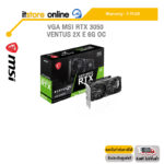 VGA MSI RTX 3050 VENTUS 2X E 6G OC /ประกัน 3 Years/BY ITSTORE ONLINE