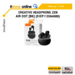 CREATIVE HEADPHONE ZEN AIR DOT [BK] (51EF1120AA000) /ประกัน 1 Year/BY ITSTORE ONLINE