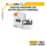 CREATIVE HEADPHONE ZEN AIR PRO [WH] (51EF1090AA000) /ประกัน 1 Year/BY ITSTORE ONLINE