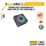 [ผ่อน 0% 3 ด.]THERMALTAKE TOUGHPOWER GF1 ARGB 750W (PS-TPD-0750F3FAGE-1)/ประกัน 10 YEARS/BY ITSTORE ONLINE