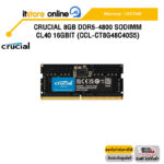 CRUCIAL 8GB DDR5-4800 SODIMM CL40 16Gbit (CCL-CT8G48C40S5) /ประกัน Lifetime/BY ITSTORE ONLINE
