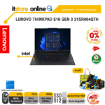 [ผ่อน 0% 10 ด.]LENOVO THINKPAD E16 GEN 3 21SR004QTH / Ultra 7 255H/ประกัน 3 Years/BY ITSTORE-ONLINE