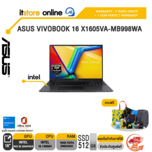 ASUS VIVOBOOK 16 X1605VA-MB998WA /i9-13900H/ประกัน 2 Years Onsite +  1 Year Perfect warranty/ITSTORE-ONLINE