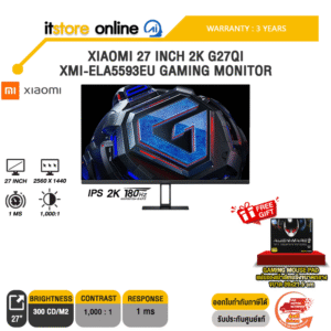 XIAOMI 27 INCH 2K G27QI XMI-ELA5593EU GAMING MONITOR (IPS 2K/180Hz)/ประกัน 3 Years/BY ITSTORE ONLINE