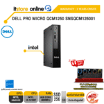 DELL PRO MICRO QCM1250 SNSQCM125001 /i3-14100T/ประกัน 3 Years Onsite/BY ITSTORE-ONLINE