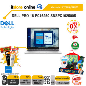 [ผ่อน 0% 10 ด.] DELL PRO 16 PC16250 SNSPC1625005/Ultra 7 265U/ประกัน 3 Years Onsite/BY ITSTORE ONLINE