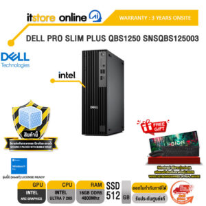 DELL PRO SLIM PLUS QBS1250 SNSQBS125003 /Ultra 7 265/ประกัน 3 Years Onsite/ITSTORE-ONLINE