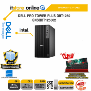 DELL PRO TOWER PLUS QBT1250 SNSQBT125002 /Ultra 7 265/ประกัน 3 Years Onsite/ITSTORE-ONLINE