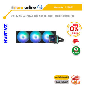 [ผ่อน 0% 6 ด.]ZALMAN ALPHA2 DS A36 BLACK LIQUID COOLER /ประกัน 5 Years/BY ITSTORE-ONLINE