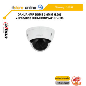 DAHUA 4MP DOME 3.6MM H.265+ IP67/IK10 DHU-HDBW2441EP-S36/ประกัน 3 Years/BY ITSTORE ONLINE