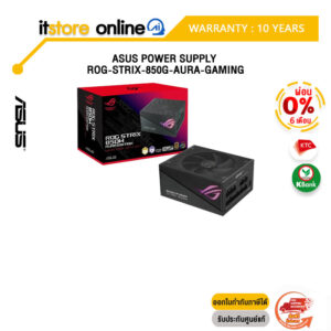 [ผ่อน 0% 6 ด.]ASUS POWER SUPPLY ROG-STRIX-850G-AURA-GAMING /ประกัน 10 Years/ITSTORE-ONLINE