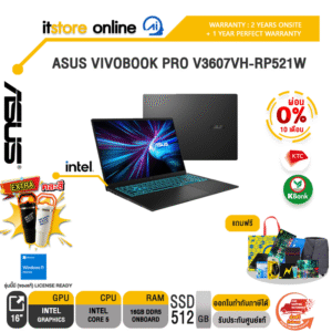 [ผ่อน 0% 10 ด.]ASUS VIVOBOOK PRO V3607VH-RP521W / Core™ 5/ ประกัน2 YEARS Onsite service+ 1Y Perfect warranty/BY ITSTORE ONLINE