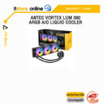 ANTEC VORTEX LUM 360 ARGB AIO LIQUID COOLER /ประกัน 3 Years/ITSTORE-ONLINE