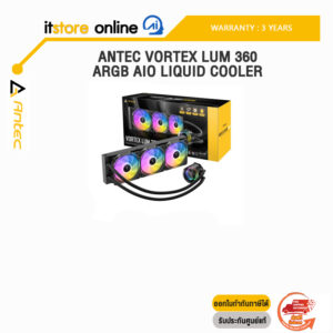 ANTEC VORTEX LUM 360 ARGB AIO LIQUID COOLER /ประกัน 3 Years/ITSTORE-ONLINE