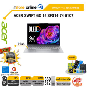 ACER SWIFT GO 14 SFG14-74-51C7 /Ultra 5 225H/ประกัน 3 Years Onsite/ITSTORE-ONLINE