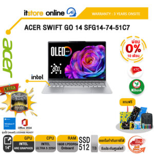 [ผ่อน 0% 10 ด.]ACER SWIFT GO 14 SFG14-74-51C7 /Ultra 5 225H/ประกัน 3 Years Onsite/ITSTORE-ONLINE