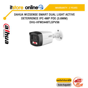 DAHUA WIZSENSE SMART DUAL LIGHT ACTIVE DETERRENCE IPC 4MP POE (3.6mm) DHU-HFW2449TLSPV36 /ประกัน/BY ITSTORE ONLINE