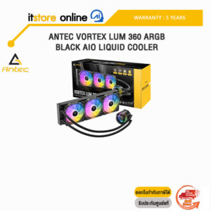 ANTEC VORTEX LUM 360 ARGB BLACK AIO LIQUID COOLER /ประกัน 5 Years/ITSTORE-ONLINE