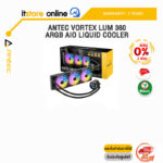 [ผ่อน 0% 3 ด.]ANTEC VORTEX LUM 360 ARGB AIO LIQUID COOLER /ประกัน 3 Years/ITSTORE-ONLINE