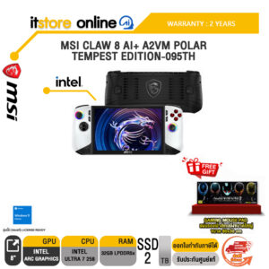 MSI CLAW 8 AI+ A2VM POLAR TEMPEST EDITION-095TH /Ultra 7 258/ประกัน 2 YearsITSTORE-ONLINE