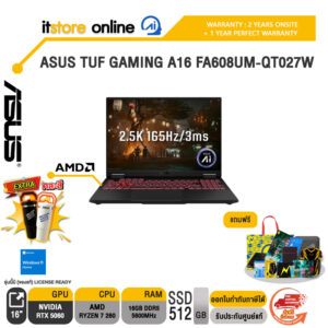 ASUS TUF GAMING A16 FA608UM-QT027W /Ryzen™ 7 260 /ประกัน 2 YEARS Onsite service+ 1Y Perfect warranty/BY ITSTORE ONLINE