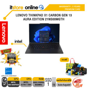 LENOVO THINKPAD X1 CARBON GEN 13 AURA EDITION 21NS00MGTH /ประกัน 3 Years Premium Care/BY ITSTORE ONLINE