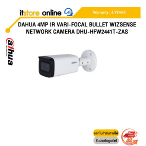 DAHUA 4MP IR VARI-FOCAL BULLET WIZSENSE NETWORK CAMERA DHU-HFW2441T-ZAS /ประกัน 3 Years/BY ITSTORE ONLINE