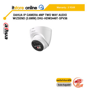 DAHUA IP CAMERA 4MP TWO WAY AUDIO WIZSEND (3.6mm) DHU-HDW2449T-SPV36 /ประกัน 3 Years/BY ITSTORE ONLINE