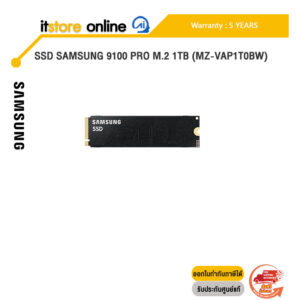 SSD SAMSUNG 9100 PRO M.2 1TB (MZ-VAP1T0BW) /ประกัน 5 Years/BY ITSTORE ONLINE