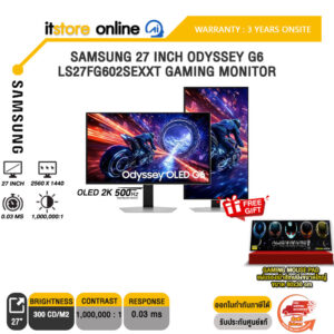 SAMSUNG 27 INCH ODYSSEY G6 LS27FG602SEXXT GAMING MONITOR (OLED 2K 500Hz)/ประกัน 3 Years Onsite/ITSTORE-ONLINE