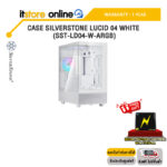 CASE SILVERSTONE LUCID 04 WHITE (SST-LD04-W-ARGB) /ประกัน 1 Year/ITSTORE-ONLINE