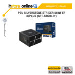 PSU SILVERSTONE STRIDER 550W EF 80PLUS (SST-ST550-EF) /ประกัน 3 Years/ITSTORE-ONLINE