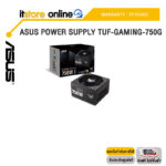 ASUS POWER SUPPLY TUF-GAMING-750G /ประกัน 10 Years/ITSTORE-ONLINE