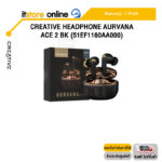 CREATIVE HEADPHONE AURVANA ACE 2 BK (51EF1160AA000)/ประกัน 1 Year/BY ITSTORE ONLINE