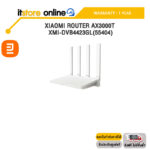 XIAOMI ROUTER AX3000T XMI-DVB4423GL (55404) /ประกัน 1 Year/ITSTORE-ONLINE